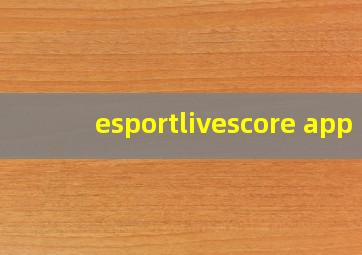 esportlivescore app